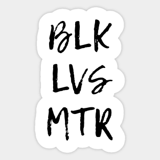 BLK LVS MTR Sticker